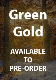 GREEN GOLD: the Lost Journals of John Jeffrey. A biographical fiction novel about the exploits of a Victorian plant hunter. Available to pre-order.
