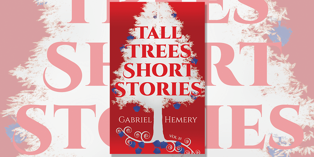 Tall Trees Short Stories Vol21